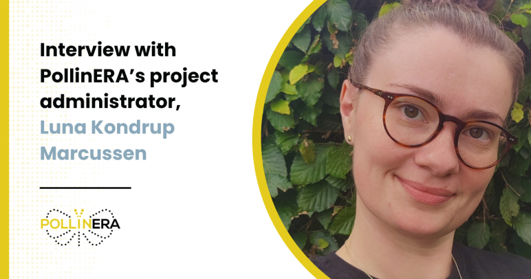 In the shoes of PollinERA’s project administrator: Meet Luna Kondrup Marcussen